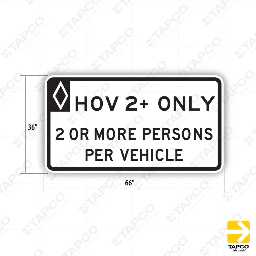 R3-13 HOV 2+ ONLY Sign - Lane Control Signs | TAPCO