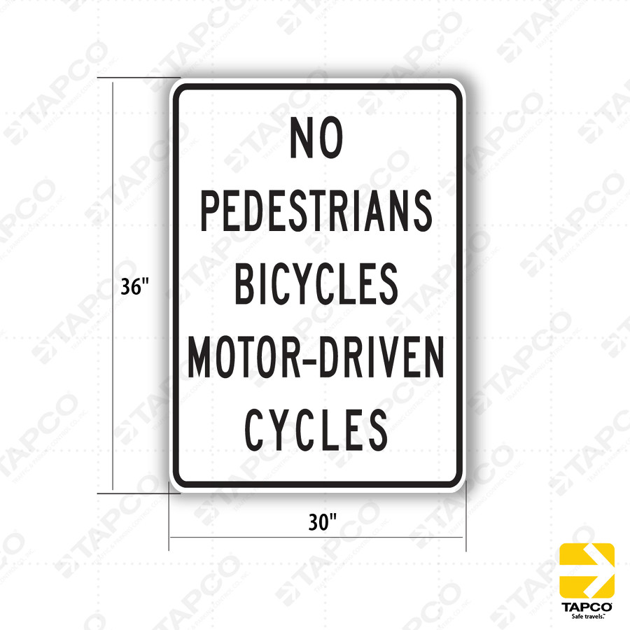 R5-10a NO PEDESTRIANS BICYCLES MOTOR-DRIVEN CYCLES Sign
