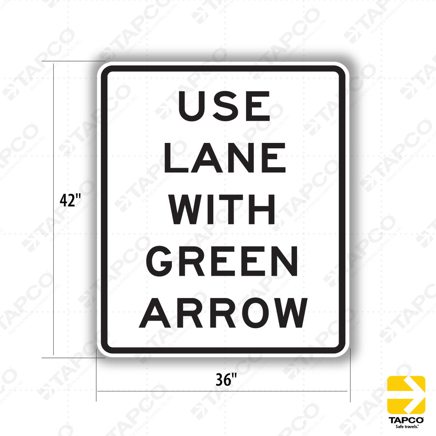 R10-8 USE LANE WITH GREEN ARROW Sign - Lane Control Signs | TAPCO