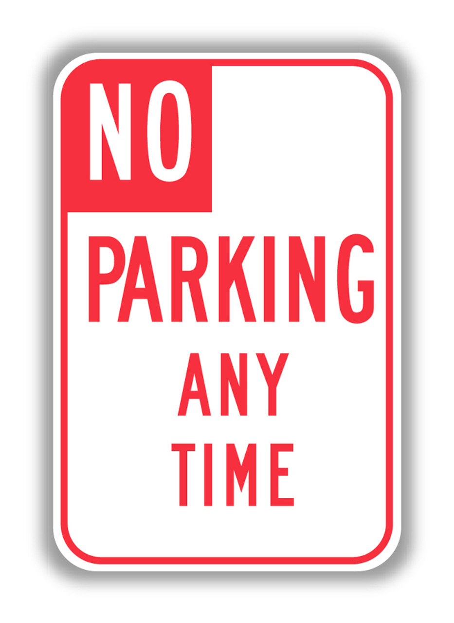 R26 Ca No Parking Any Time Sign Parking And Standing Signs Tapco R26 Ca No Parking Any Time Sign Parking And Standing Signs Tapco