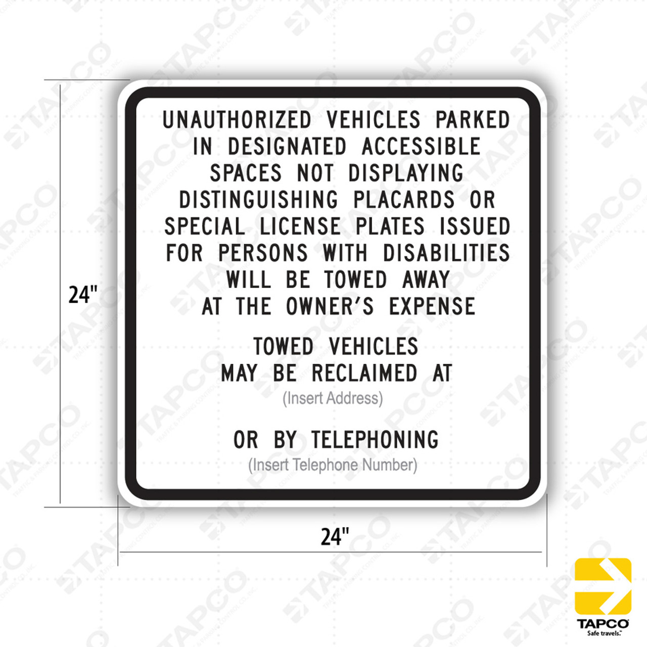 R100B (CA) UNAUTHORIZED VEHICLES TOW-AWAY ZONE Sign - ADA