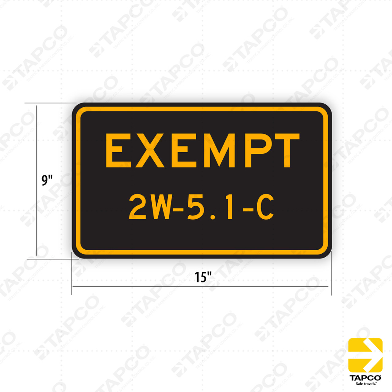 W46A (CA) EXEMPT (2W-5.1-C) Sign - Warning Signs (W) | TAPCO