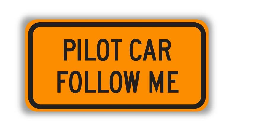 G20-4 PILOT CAR FOLLOW ME Sign - Orange Construction Signs | TAPCO