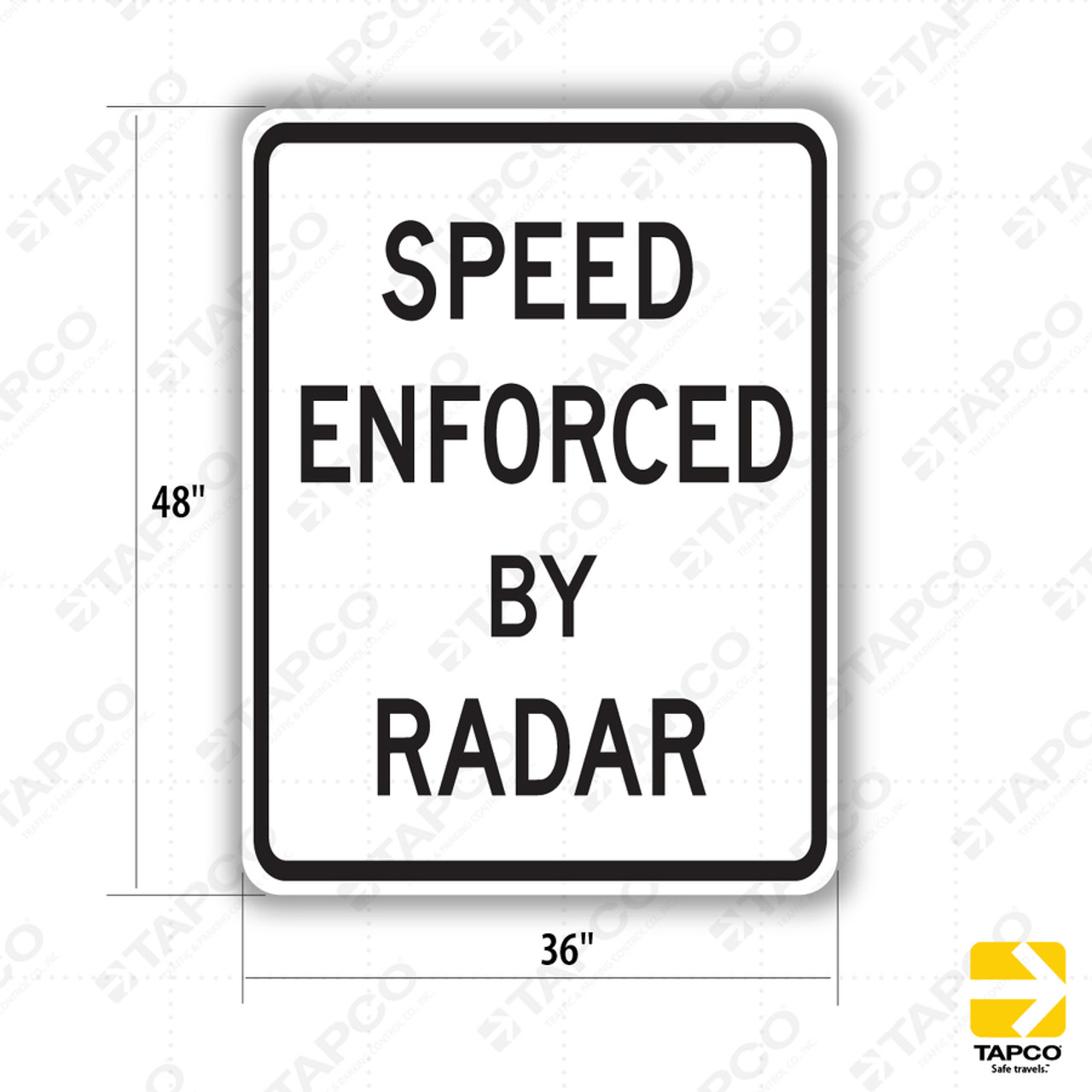 R48 (CA) SPEED ENFORCED BY RADAR Sign - Speed Limit Enforcement 