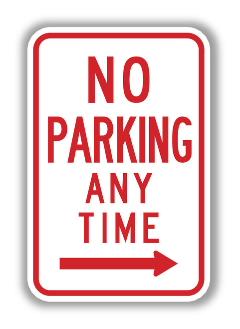 NO PARKING LOADING ZONE (right arrow) Sign R7-6R - Standard 