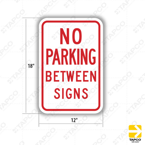 NO PARKING BETWEEN SIGNS Sign R7-12 - Standard Traffic Signs