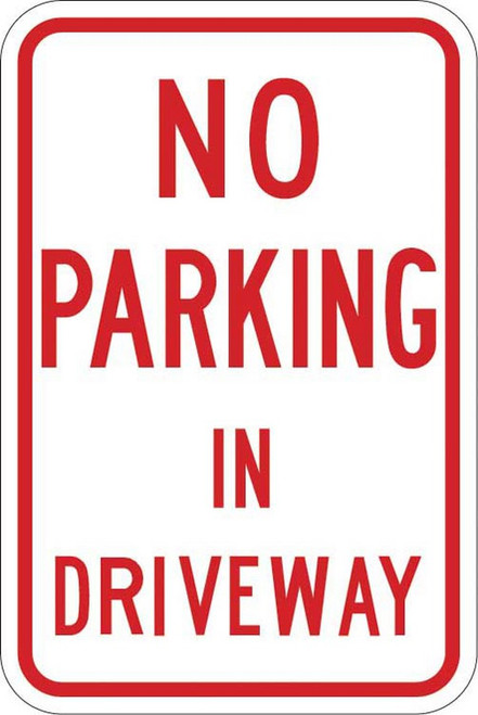 NO PARKING IN DRIVEWAY Sign (RT-25) - Prohibitive Signs | TAPCO