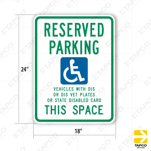 RESERVED PARKING with ADA Handicap (Symbol) with WI DIS text THIS SPACE ...