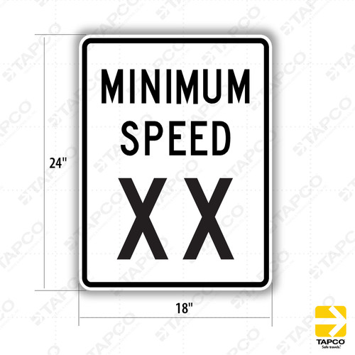 MINIMUM SPEED (specify speed) Sign R2-4P - Standard Traffic Signs