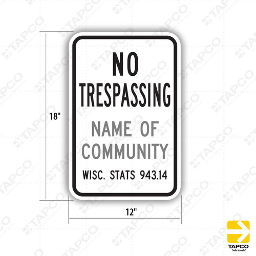 NO TRESPASSING (insert name of city, town, village) with Statute