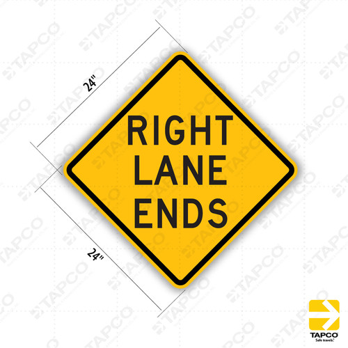 RIGHT LANE ENDS Sign W9-1R - Standard Traffic Signs | TAPCO