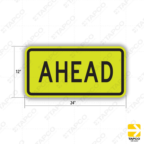 AHEAD Sign W16-9P - Standard Traffic Signs | TAPCO