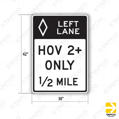 R3-12e LEFT LANE HOV 2+ ONLY ½ MILE - Lane Control Signs