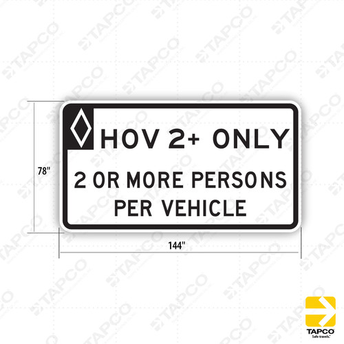 R3-13 HOV 2+ ONLY Sign - Lane Control Signs | TAPCO
