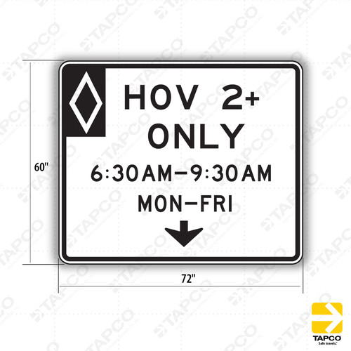R3-14a HOV 2+ ONLY (TIME & DAYS) 4 Lines Sign - Lane Control Signs