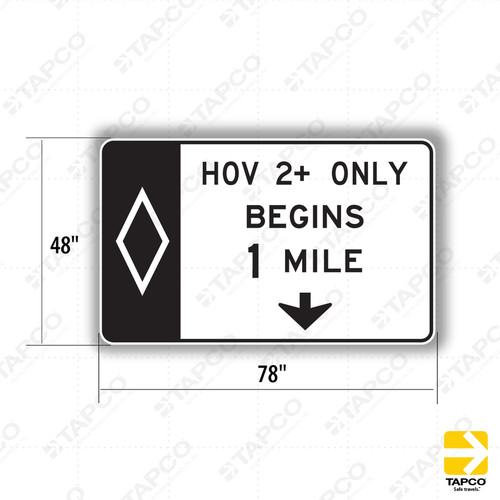 R3-15a HOV 2+ ONLY BEGINS 1 MILE Sign - Lane Control Signs | TAPCO