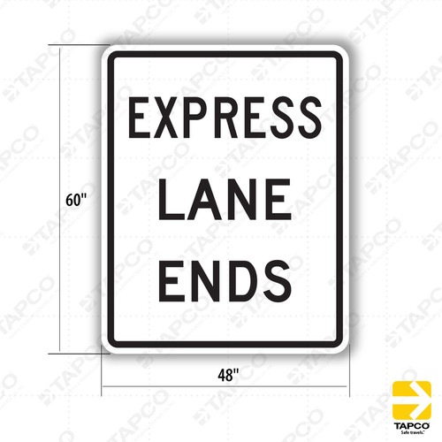 R3-42 EXPRESS LANE ENDS Sign - Lane Control Signs | TAPCO