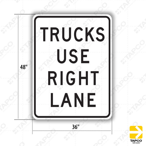 R4-5 TRUCKS USE RIGHT LANE Sign - Lane Control Signs | TAPCO