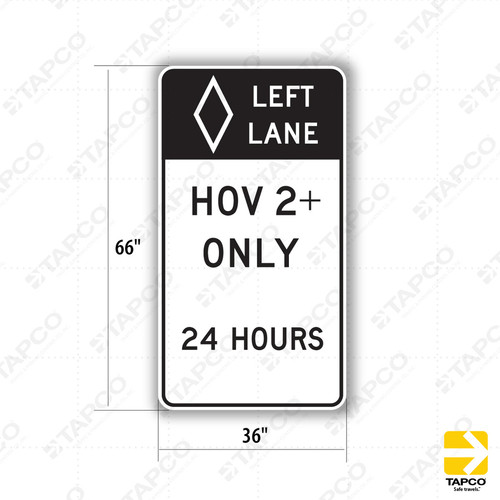 R86-4 (CA) LEFT LANE HOV 2+ ONLY - 24 HOURS Sign - Lane Control