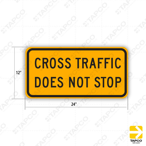 W4-4bP ONCOMING TRAFFIC DOES NOT STOP Sign - Intersection