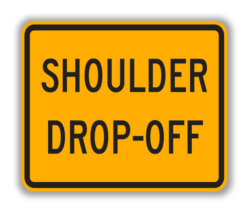 W8-17P SHOULD DROP OFF Sign - Road Conditions Signs | TAPCO