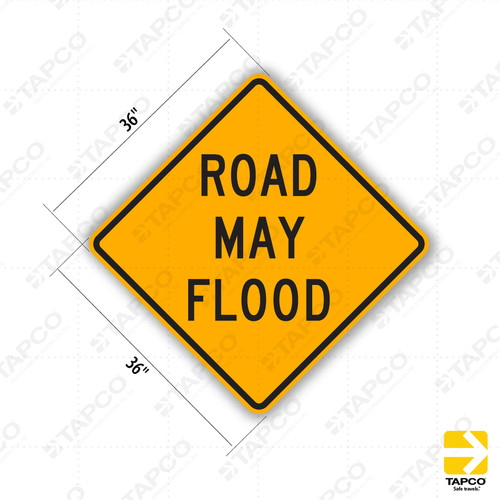 W8-18 ROAD MAY FLOOD Sign - Road Conditions Signs | TAPCO