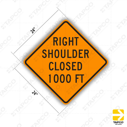 W21-5b RIGHT SHOULDER CLOSED WITH DISTANCE Sign - Orange