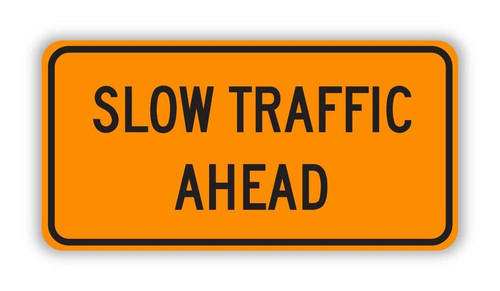 ★ＵＳオリジナル盤★『SLOW TRAFFIC TO THE RIGHT』 W23-1 SLOW TRAFFIC AHEAD Sign - Orange Construction Signs | TAPCO