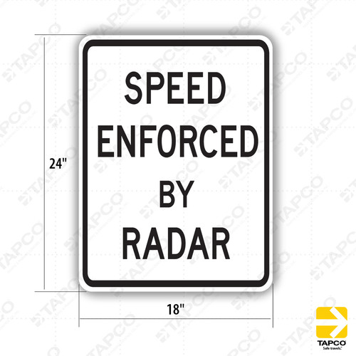 R48 (CA) SPEED ENFORCED BY RADAR Sign - Speed Limit