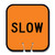 Cone and Delineator Slow Sign Cone and Delineator Slow Sign