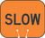 Cone and Delineator Slow Sign Cone and Delineator Slow Sign
