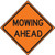 Roll-Up Sign Face MOWING AHEAD  Roll-Up Sign Face MOWING AHEAD