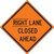 Changeable Roll-Up Sign Face RIGHT LANE CLOSED AHEAD Changeable Roll-Up Sign Face RIGHT LANE CLOSED AHEAD