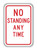 NO STANDING ANY TIME (no arrow) Sign R7-4 NO STANDING ANY TIME (no arrow) Sign R7-4