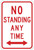 R7-4D NO STANDING ANY TIME (double arrow) Sign R7-4D NO STANDING ANY TIME (double arrow) Sign