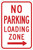 NO PARKING LOADING ZONE (right arrow) Sign R7-6R NO PARKING LOADING ZONE (right arrow) Sign R7-6R