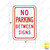 NO PARKING BETWEEN SIGNS Sign R7-12 NO PARKING BETWEEN SIGNS Sign R7-12