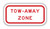 Tow Away Zone (Worded) Plaque R7-201aP Tow Away Zone (Worded) Plaque R7-201aP
