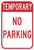 TEMPORARY (in box) NO PARKING Sign (RT-1)