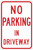 NO PARKING IN DRIVEWAY Sign (RT-25)