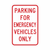 PARKING FOR EMERGENCY VEHICLES ONLY Sign (RT-22) PARKING FOR EMERGENCY VEHICLES ONLY Sign (RT-22)