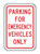PARKING FOR EMERGENCY VEHICLES ONLY Sign (RT-22) PARKING FOR EMERGENCY VEHICLES ONLY Sign (RT-22)