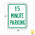 15 MINUTE PARKING Sign 15 MINUTE PARKING Sign
