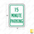 15 MINUTE PARKING Sign 15 MINUTE PARKING Sign