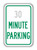 30 MINUTE PARKING Sign
