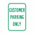 CUSTOMER PARKING ONLY Sign (RP-2) CUSTOMER PARKING ONLY Sign (RP-2)