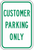 CUSTOMER PARKING ONLY Sign (RP-2) CUSTOMER PARKING ONLY Sign (RP-2)