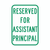 RESERVED FOR ASSISTANT PRINCIPAL Sign (RP-81)