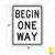 BEGIN ONE WAY Sign R6-6 BEGIN ONE WAY Sign R6-6