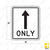 Straight arrow ONLY Sign R3-5a Straight arrow ONLY Sign R3-5a